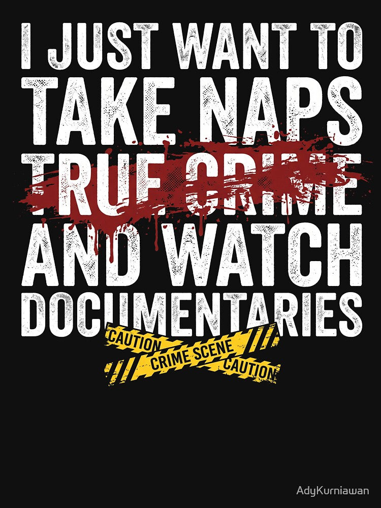 True Crime Documentaries & Naps Funny Lazy Day Graphic by AdyKurniawan