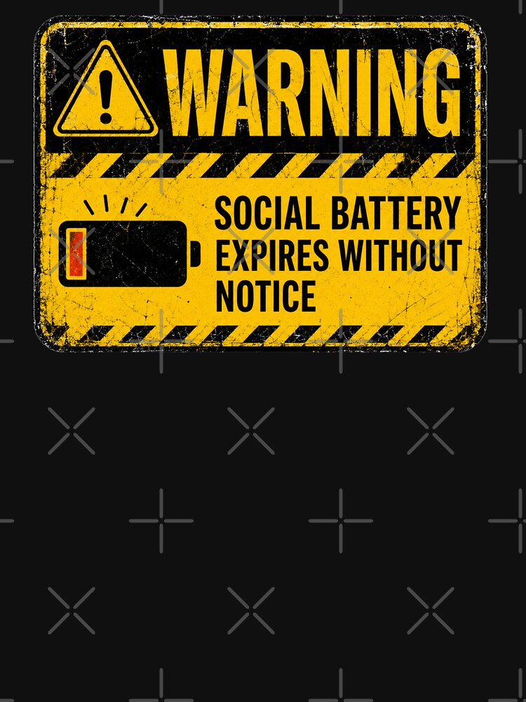 WARNING: Social Battery Expires Without Notice by FlyingKickF