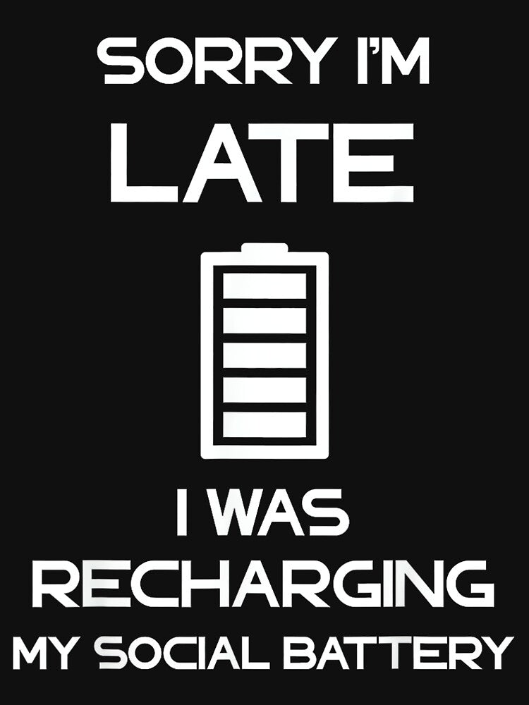 Recharging Introverted Anti Social Sarcastic Social Battery by JohnVBurks