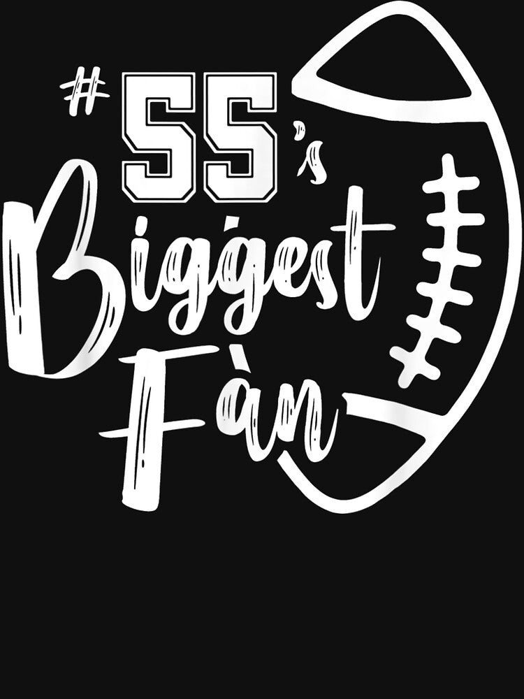 Number 55'S Biggest Fan Football Player Mom Dad Family by ShereeStudio