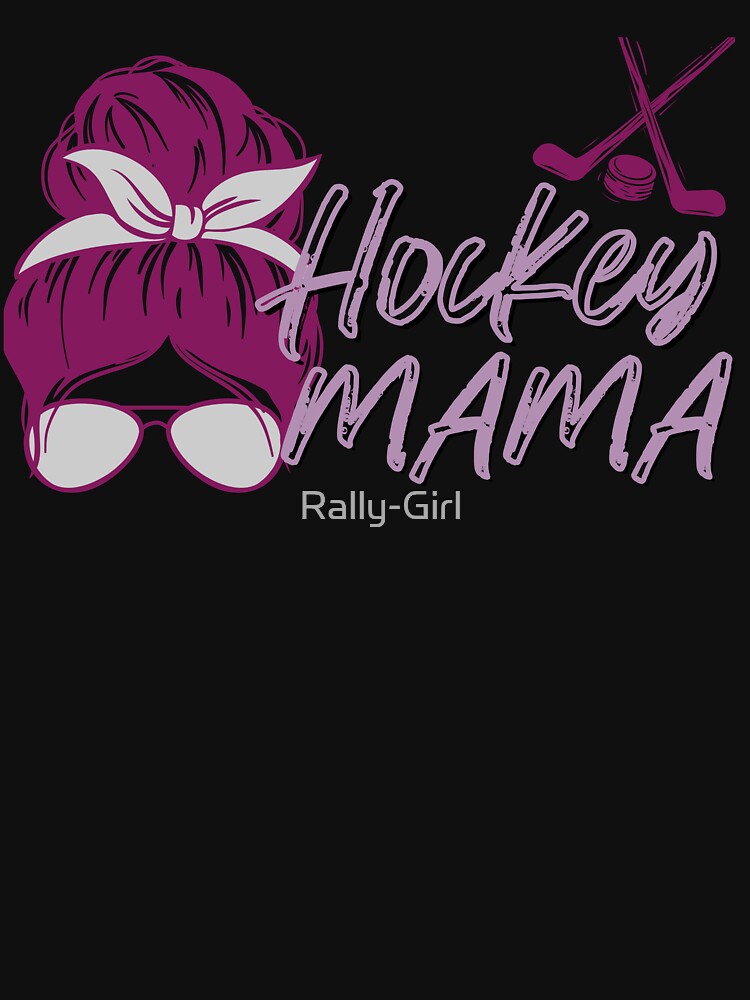 Messy Bun Hockey Mama by Rally-Girl