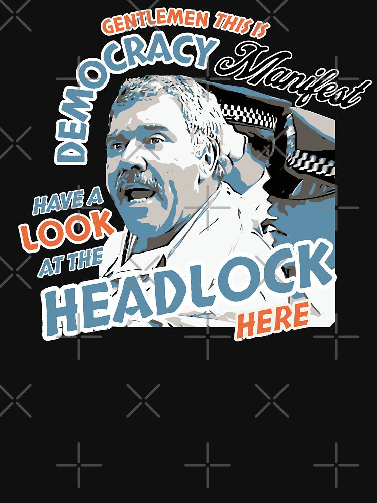Democracy Manifest | Headlock by Aussies-R-Us