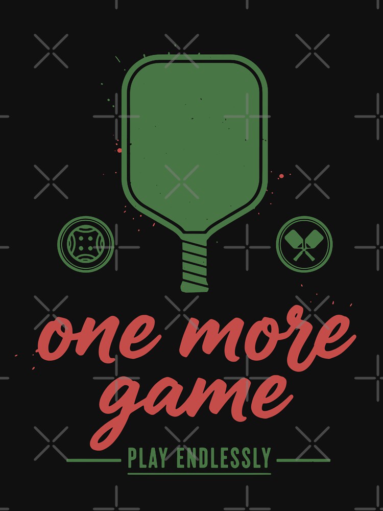 Pickleball Funny Player One More Game Play by LuminOrb