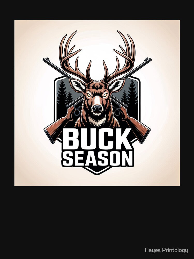 Buck Season by Hayes Printology