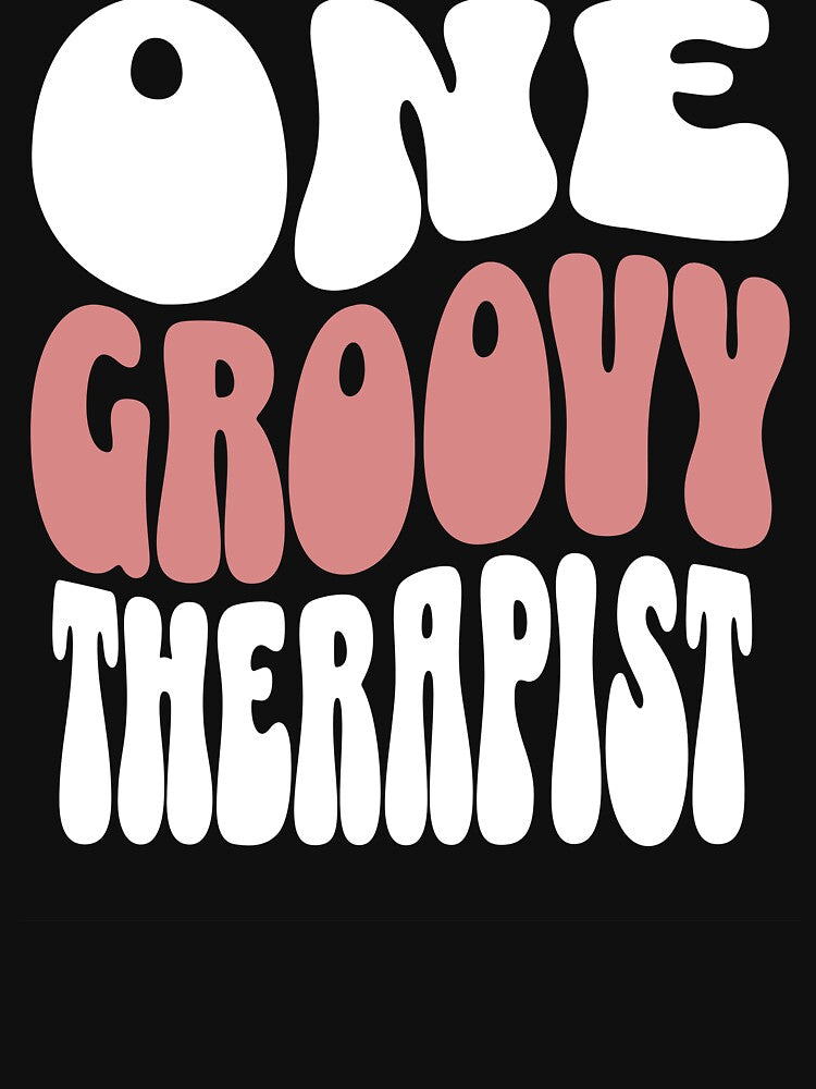 One Groovy Therapist - Perfect therapist gift by Zandalus