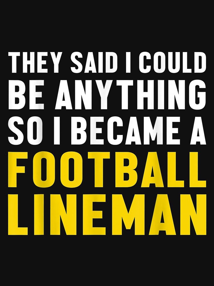 Lineman Anything Offensive Defensive Player by donnagia