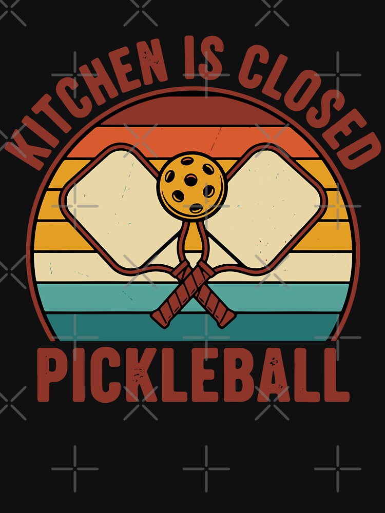 Pickleball Kitchen Is Closed Player Paddles Balls by LuminOrb