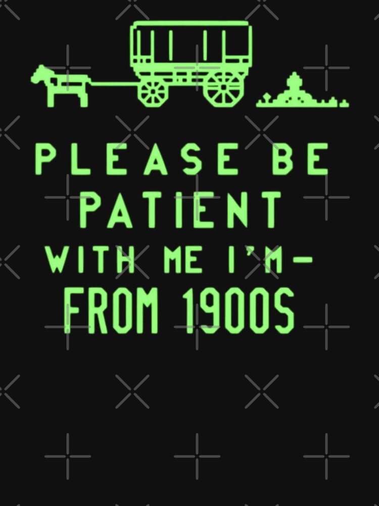 Please Be Patient With Me, I'm From 1900s Retro Neon Wagon by Alex Songs