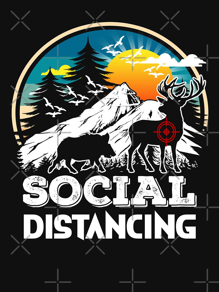 Hunting Social Distancing.  Social Distancing. by Deano's Designs