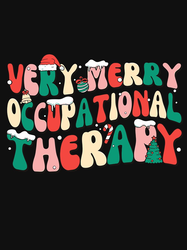 Christmas Very Merry Occupational Therapy OT Xmas Cool Gift by sheamgjirij