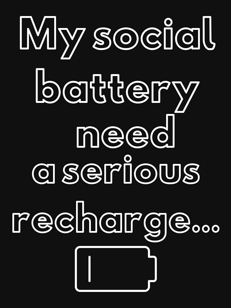 My social battery needs a serious recharge by Agart-Desing