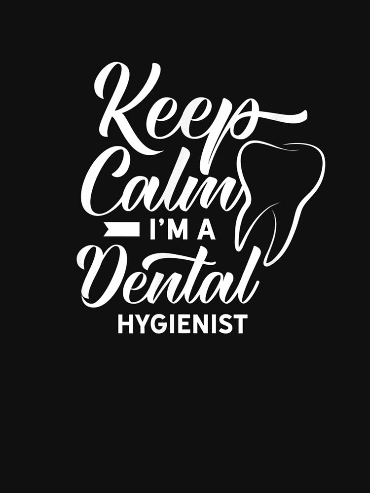 Keep Calm I'm A Dental Hygienist Dentist Dentistry Th by shirleyfinley