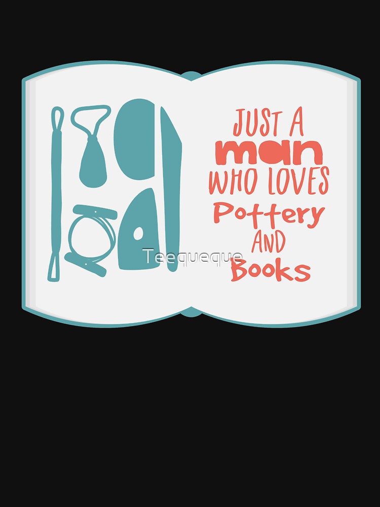 Just a man who loves pottery and books by Teequeque