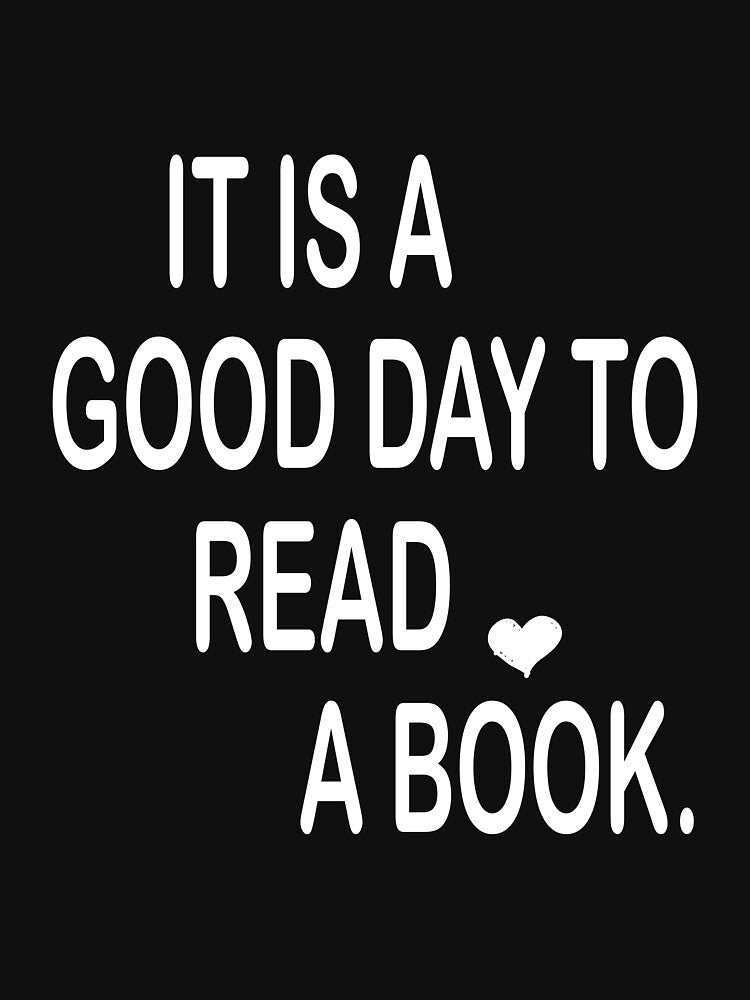 It's A Good Day To Read T-Shirt, Book Lover Shirt Women, Reading Shirts, Book Lover Gift for Readers, Bookworm, Bookish, World Book Day Gift by FastCustomTees ll