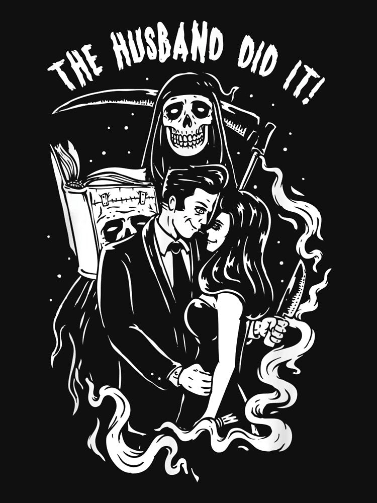 The Husband Did It by BetterDesigns4U