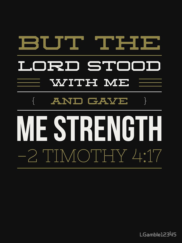 The Lord Stood With Me Christian gift by LGamble12345