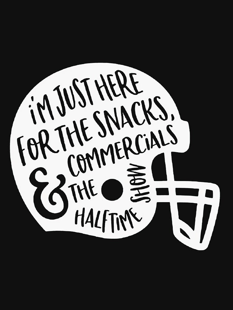 I'm just here for the Snacks & commercials the halftime show by tathaisan
