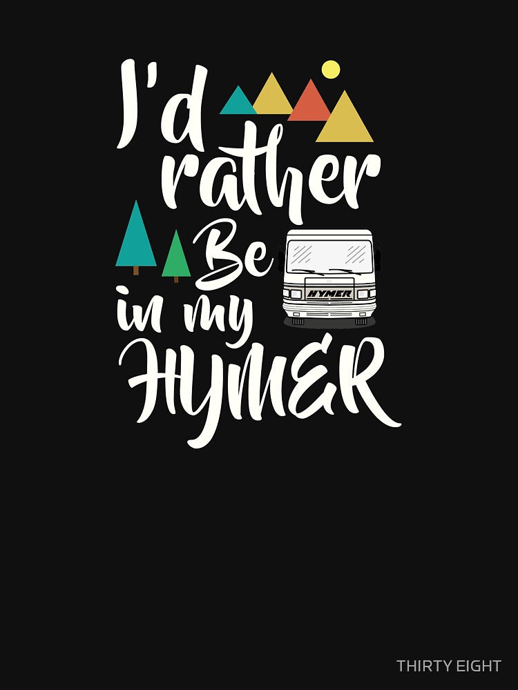 RATHER BE IN HYMER by THIRTY EIGHT