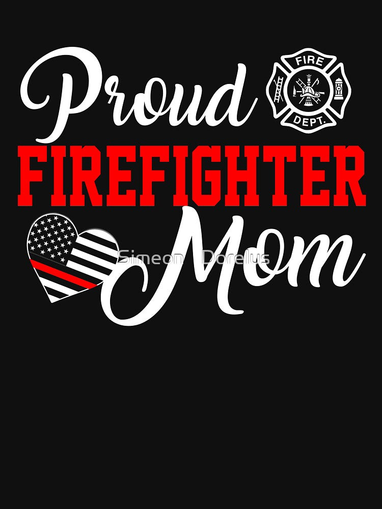 *Proud Firefighter Mom Gift for Support of Son or Daughter Fireman Proud Mother Moms Of Firemen by Simeon	 Dorelus