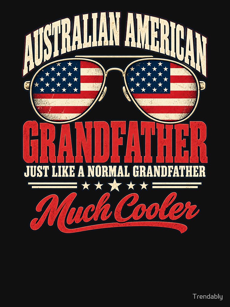 Funny Australian American Grandfather Vintage Patriotic Family Humor by Trendably