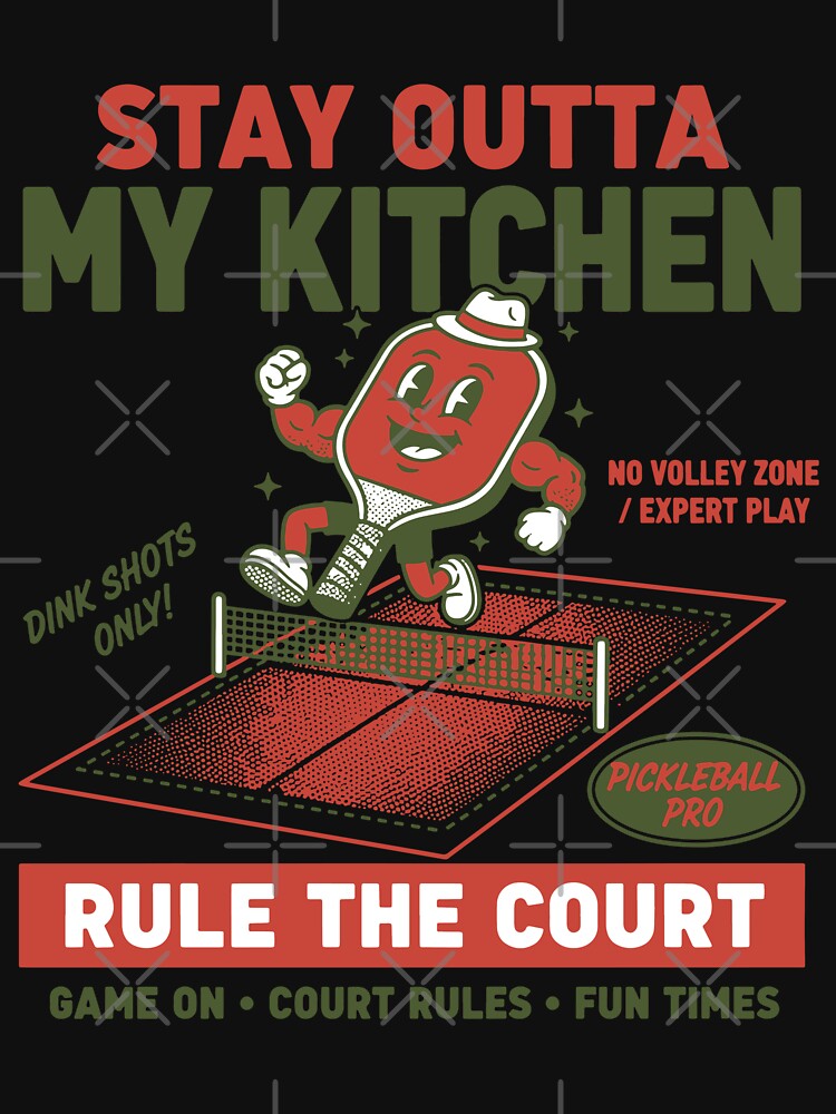 Pickleball Stay Outta My Kitchen Rule The Court by LuminOrb