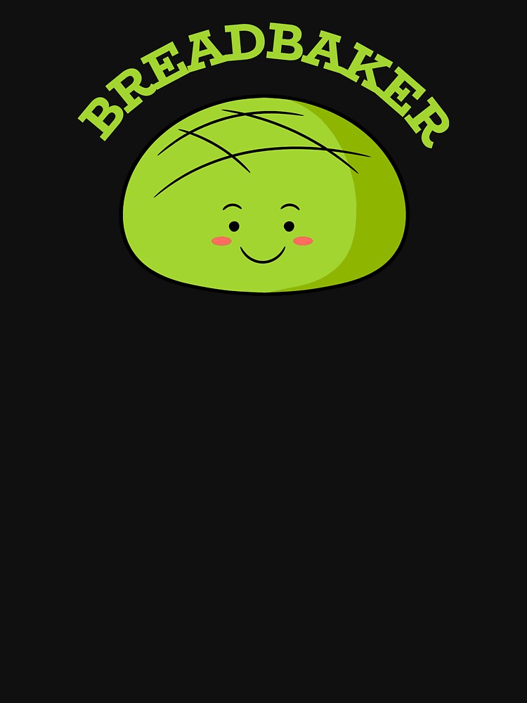 Breadbaker Smiling Bread by TastyTees-Store