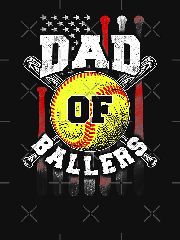 Dad Of Ballers Funny Daddy Of Softball Player Fathers Day by MichelSorour