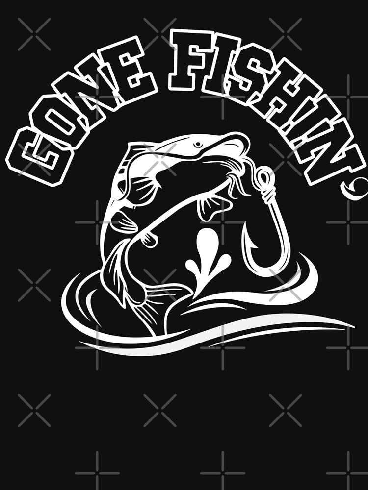 Gone Fishin' | Fishing Quote for Anglers & Lake Lovers by RteesStudio