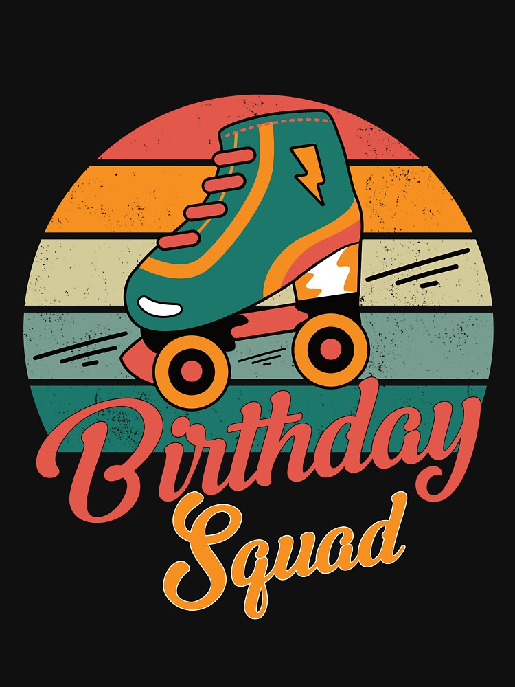 Birthday Squad Vintage Retro Roller Skate for women by Sasikharn