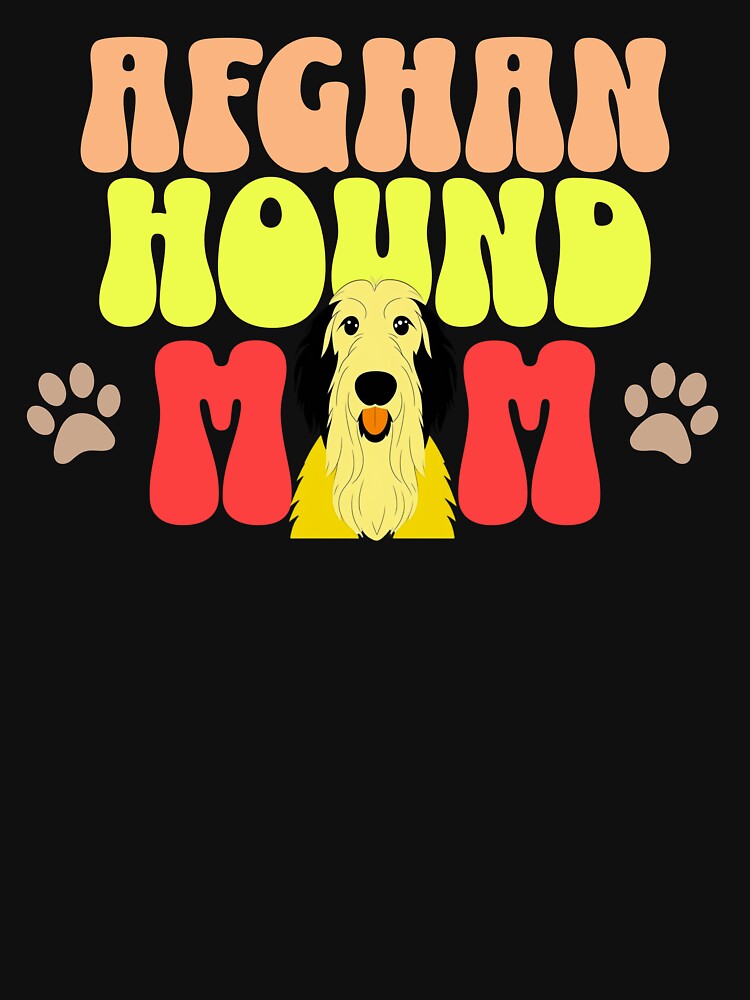 Afghan Hound Mom - Cute Dog - Dog Mom by BlueCoastPOD