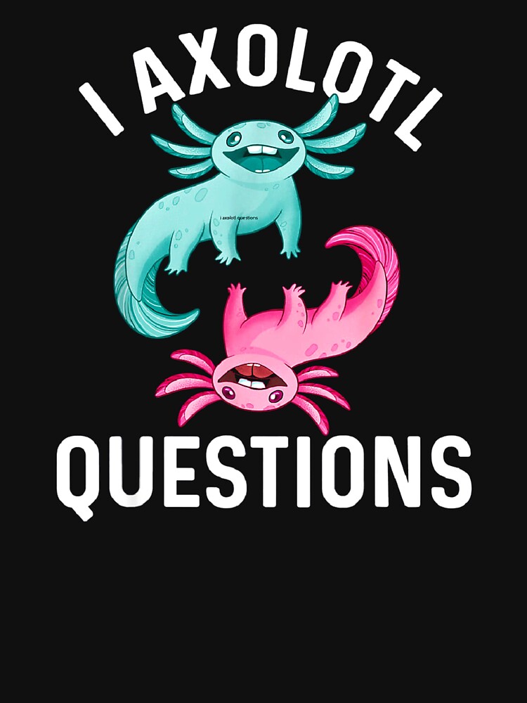 axolotls questions by monteroshirt