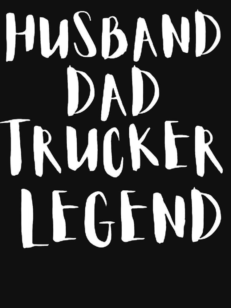 HUSBAND DAD TRUCKER LEGEND DESIGN IS A PERFECT GIFT FOR DADS,TRUCK DRIVERS,MECHANICS,TRUCKS LOVERS by mystylecorner