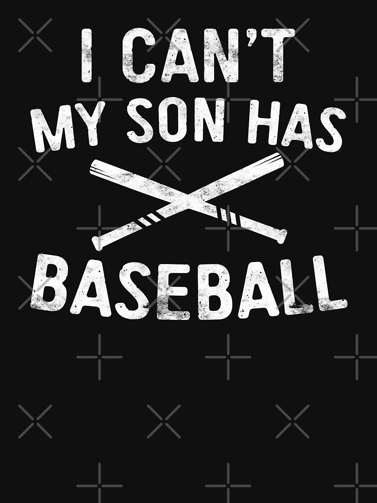 I Can't My Son Has Baseball Baseball Player Parents by MichelSorour