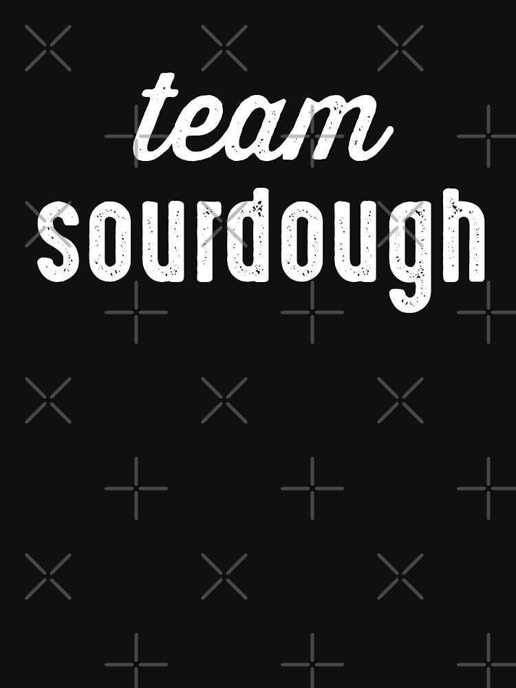 Team Sourdough by csaron92