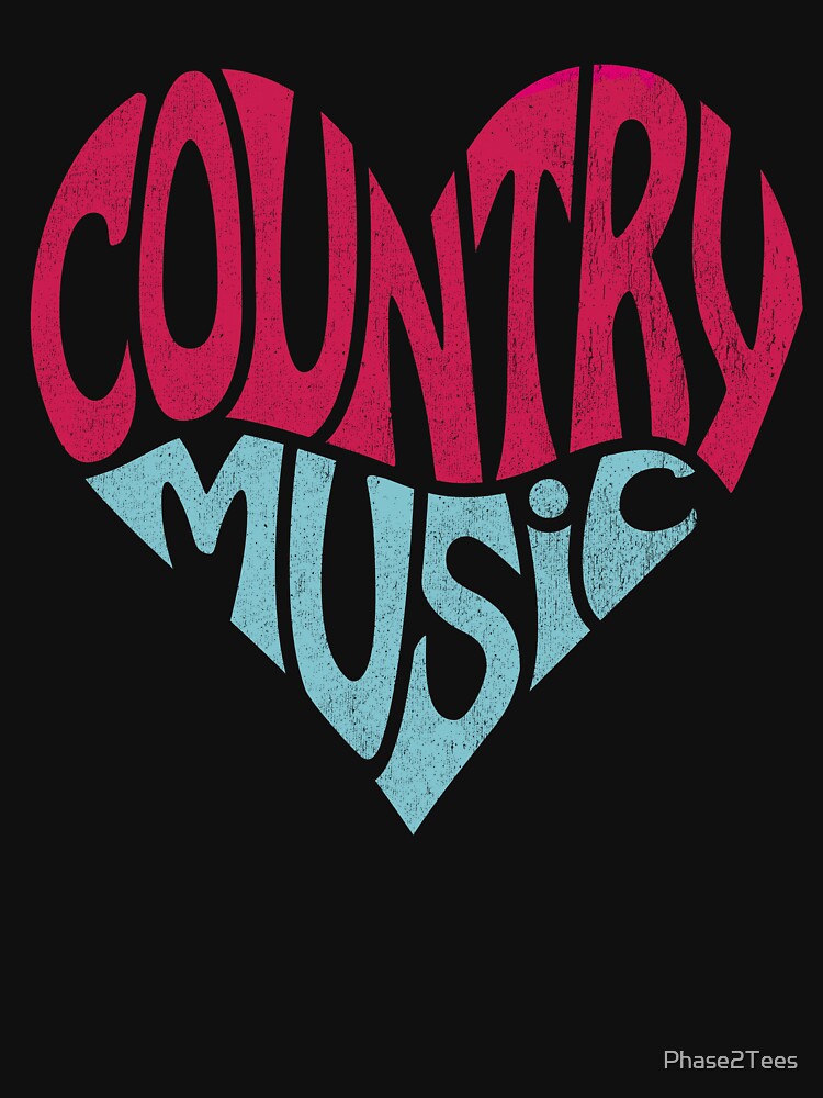 Country Music Heart For Country Music Fans - distressed finish by Phase2Tees