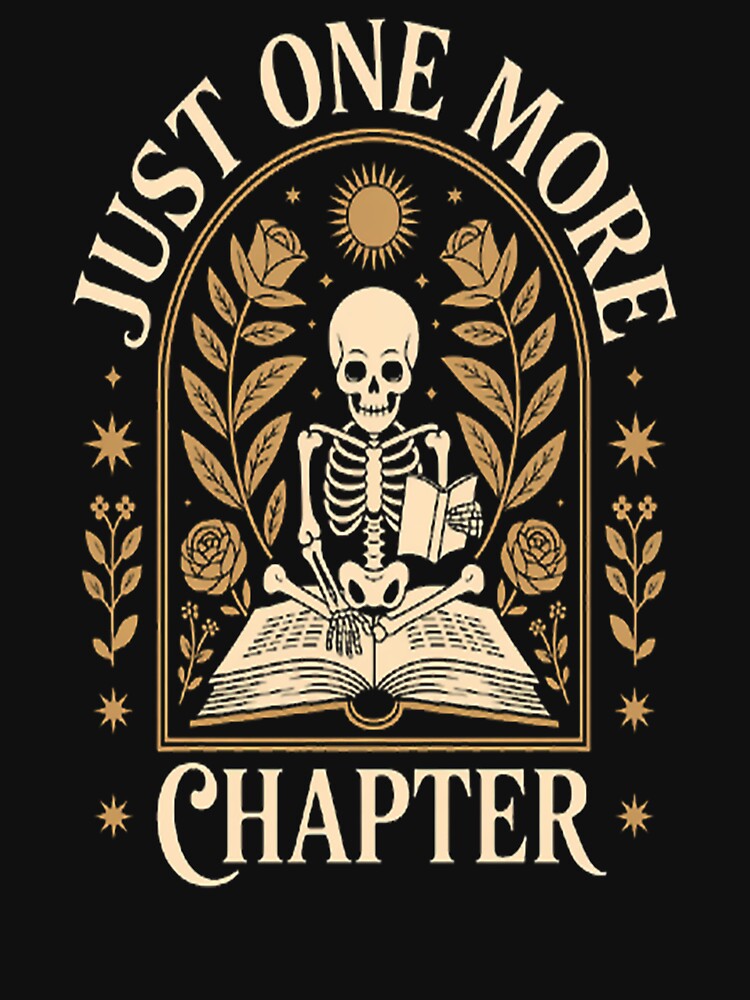 Just One More Chapter Skeleton Reading Book Reader by TheRetroStyle
