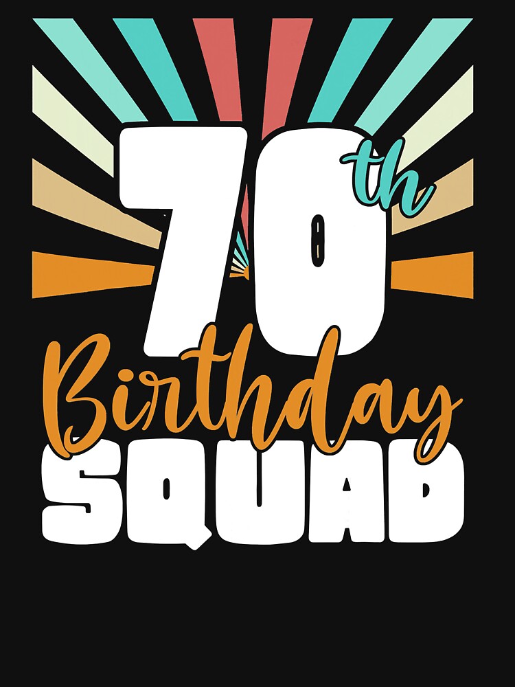 70th Birthday Squad Vintage Retro Funny 70 Year Old Birthday by RaymondPurves