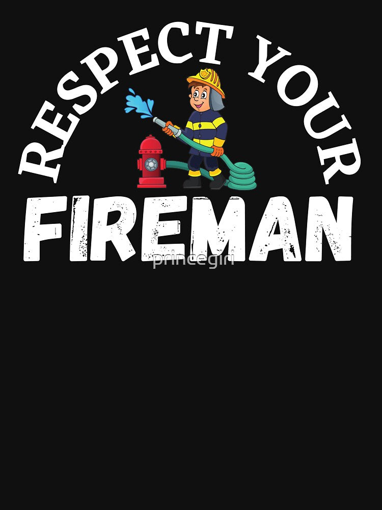 respect your fireman by princegiri