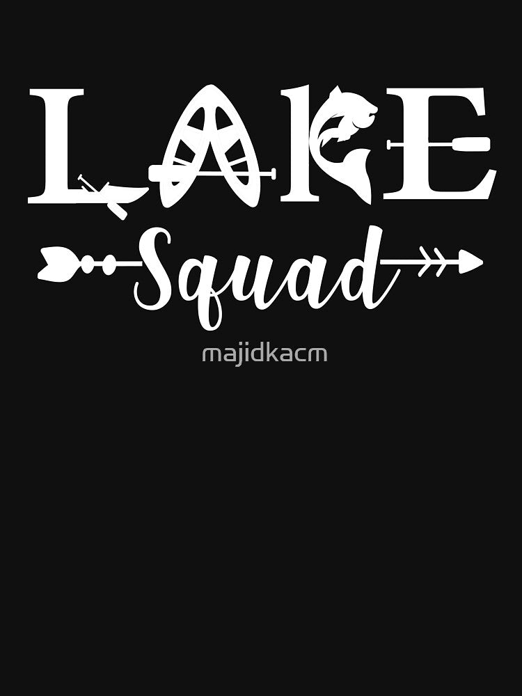 Lake Life  , Friends Vacation clothes ,lake lifestyle by majidkacm