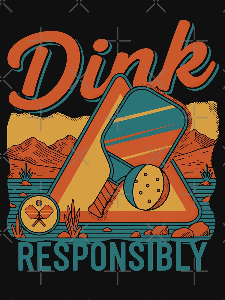 Pickleball Funny Player Dink Responsibly Love by LuminOrb