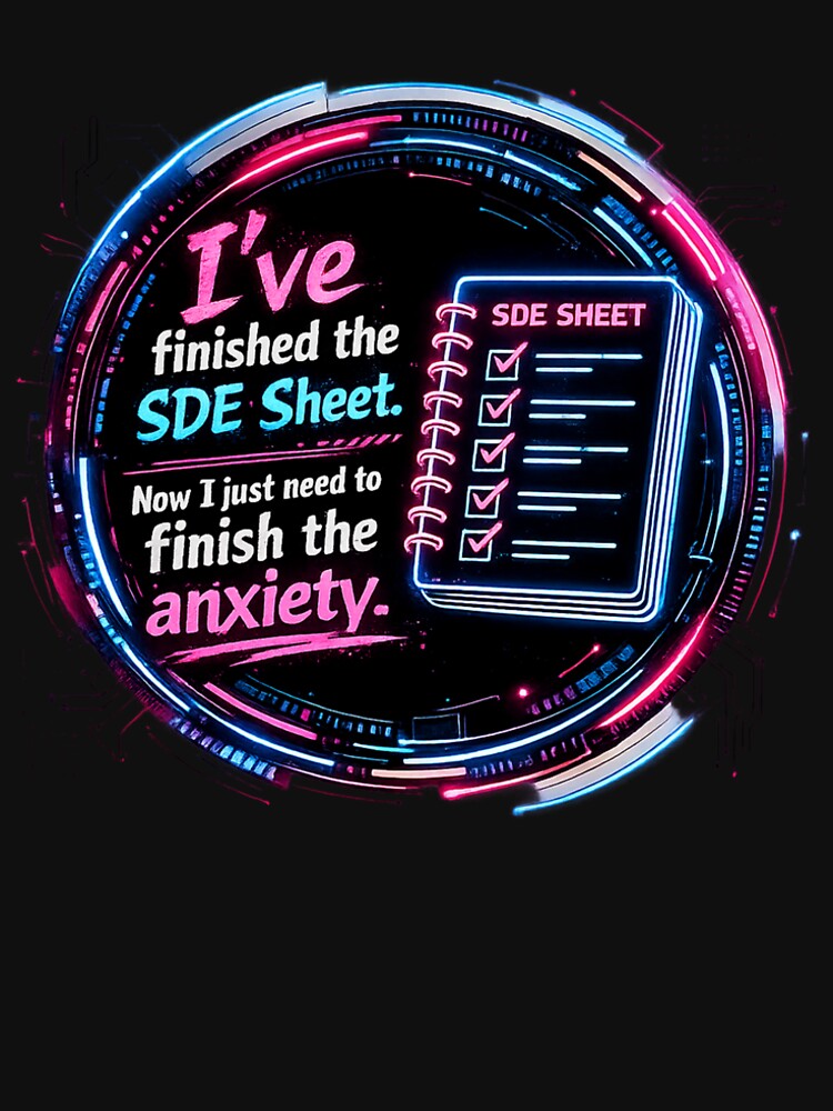SDE Sheet Done Anxiety Coding Meme by DevStyleCo