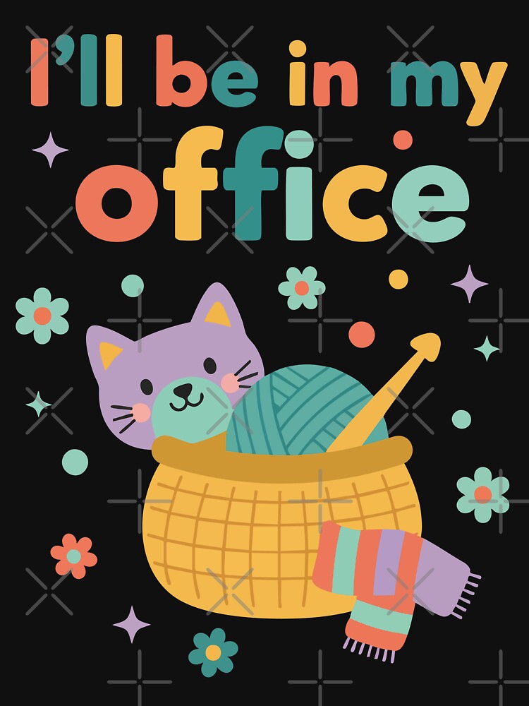 Ill Be In My Office Funny Crochet Lover Crochet by LuminOrb