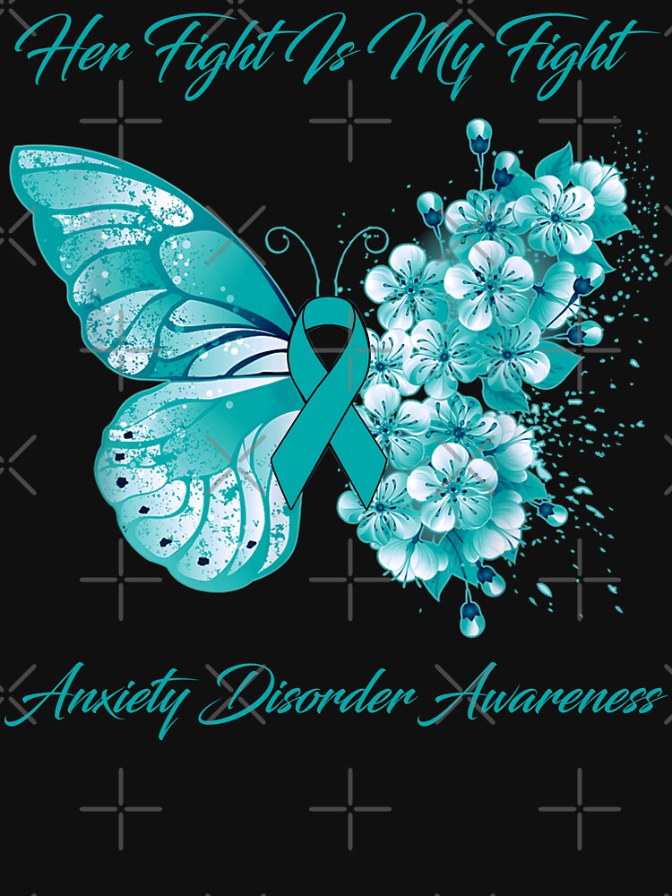 Her Fight Is My Fight Anxiety Disorder Awareness Butterfly Ribbon Gifts by Adropine