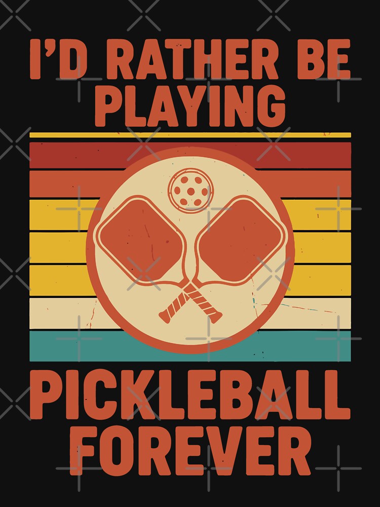 Pickleball Id Rather Be Playing Pickleball Forever by LuminOrb