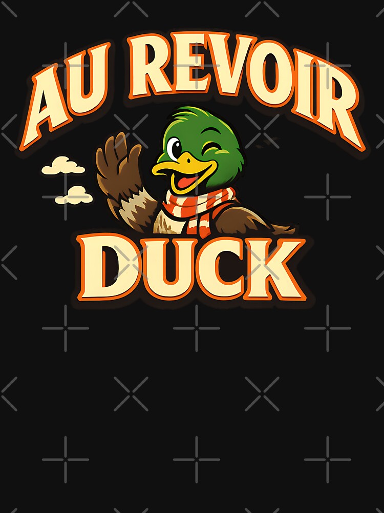 Au Revoir Duck Funny Goodbye Duck Cute Waving Cartoon Duck Design by TeeTimeTreasure