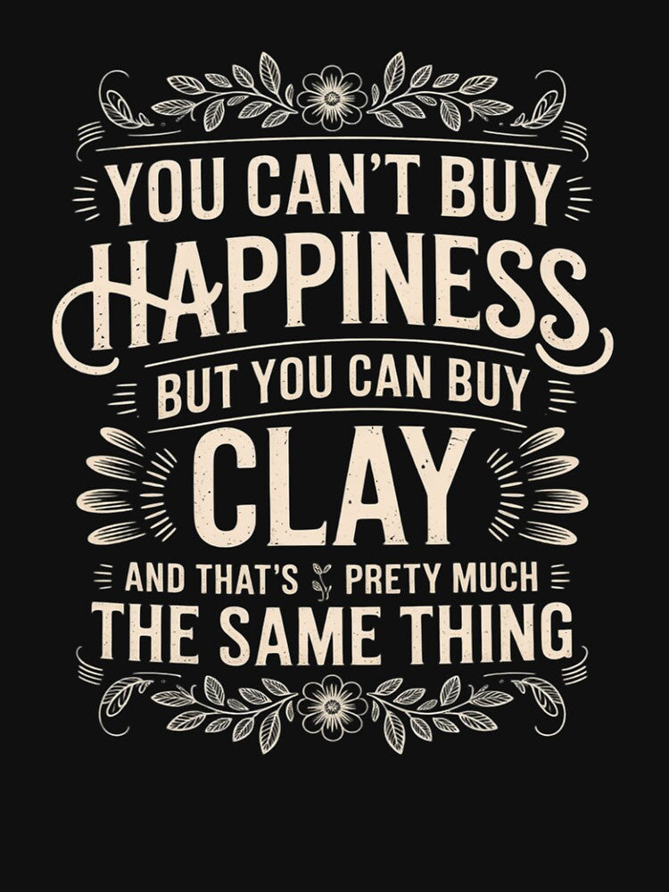 Can't Buy Happiness But You Can Buy Clay Pottery by czechascheledu