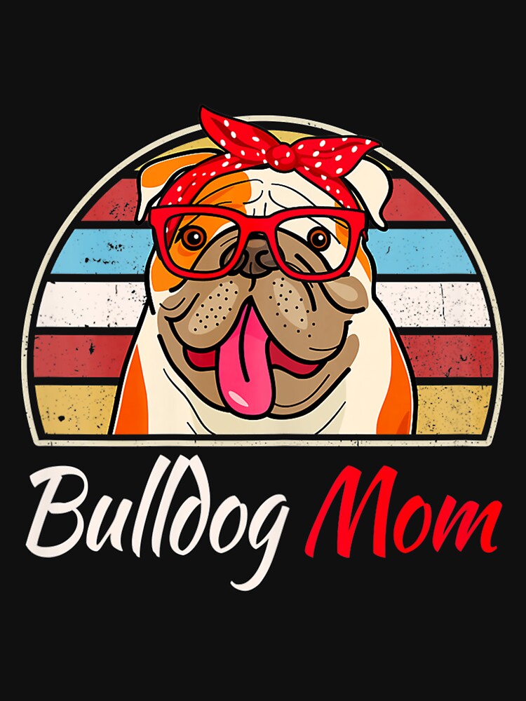 Bulldog Mom by Dragon Hp