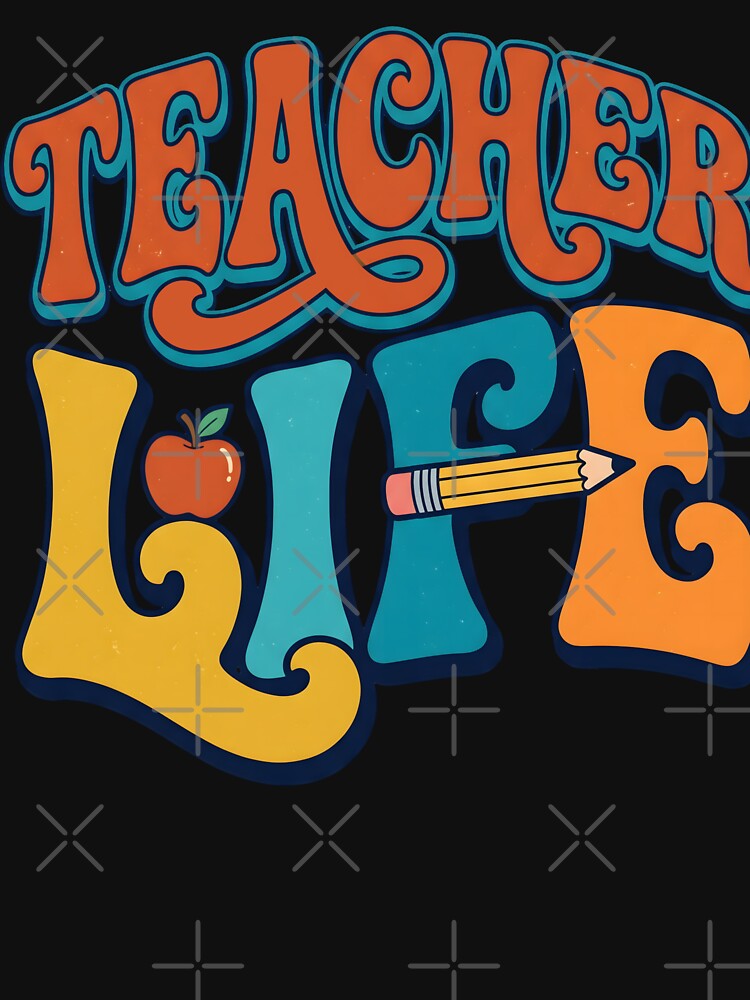 Teacher Life Retro Typography. by MyHappyArtShop