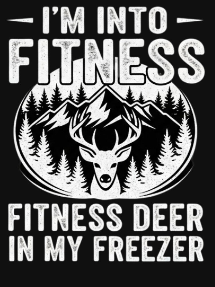 Funny Hunting Shirt Fitness Deer In My Freezer by EchoAtelier