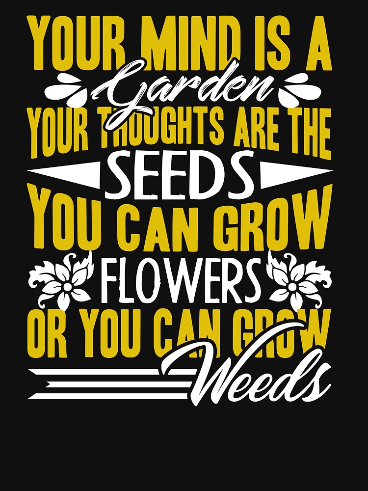 Gardening - Your Mind Is A Garden by UnknownArtistt